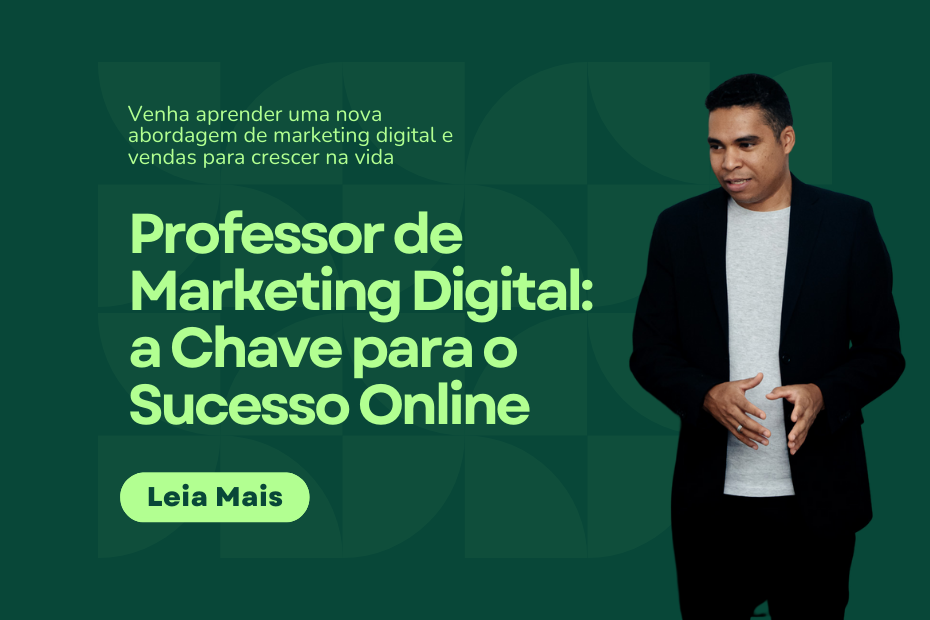 Professor de Marketing Digital a Chave para o Sucesso Online